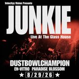 Junkie with Dustbowl Champion