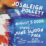 June Swoon, Josaleigh Pollett, Strog, and Paer