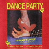 Pyramid Scheme International Dance Party