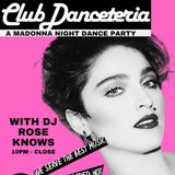 Club Danceteria: A Madonna Night Dance Party wtih Rose Knows