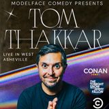 Modelface Comedy Presents: Tom Thakkar