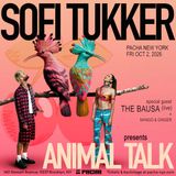 SOFI TUKKER Presents: ANIMAL TALK