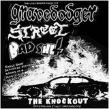MATINEE SHOW! GRAVE DODGER + STREET + BAD SHIT