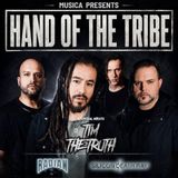 Hand of the Tribe with special guests Tim the Truth, Radian, and Silicon Death Ray