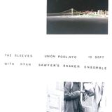 The Sleeves • Ryan Sawyer Shaker Ensemble