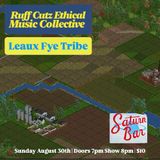 Ruff Cutz Ethical Music Collective/Leaux Fye Tribe