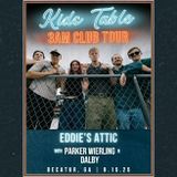 Kids Table 3AM Club Tour: w/ Parker Wierling & Dalby