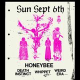 Honeybee, Death Instinct, Whippet, Weird Era