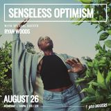 Senseless Optimism, Ryan Woods