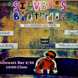 Silver's B-Day DJ NIGHT! (free)