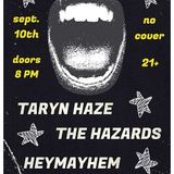 TARYN HAZE, THE HAZARDS, HEY MAYHEM