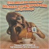 THE GREATER GROUP OF HUMAN CONSCIOUSNESS PSYCHEDELIC DANCE PARTY