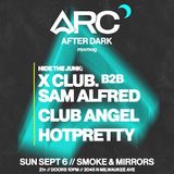 ARC After Dark: X CLUB. B2B Sam Alfred, Club Angel