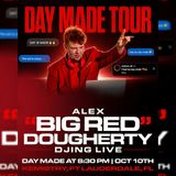 Day Made Tour Ft. Big Red (Alex Dougherty)