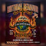 Birthday Behavior: Libra Edition ft. DJ Arson (skate all night)