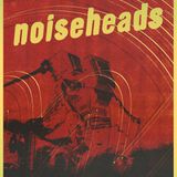 Noiseheads w/ Mentally Distrakted & Brake Fluid
