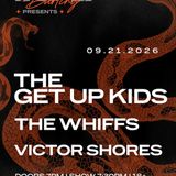 The Get Up Kids w/ The Whiffs & Victor Shores