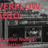 Overflow Radio: Šakotayišol Nunuš Constellation