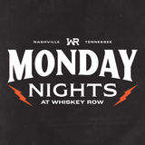 WHISKEY ROW MONDAY NIGHT