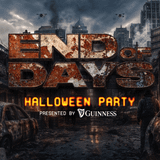 END OF DAYS HALLOWEEN PARTY