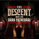 The Descent into the Dark Cathedral