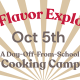 Fall Flavor Explorers: A Day-Off-From-School Cooking Camp