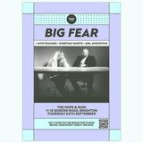 HH Presents: Big Fear + ﻿Kate Peaches ﻿+ Everyday Saints ﻿+ Girl Apocrypha
