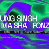 Clock Factory Presents: Yung Singh B2B Ma Sha & Fonzo