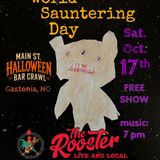 The Rooster Turns 4! FREE SHOW with World Sauntering Day