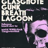 Halloween Benefit Show for Magic Wheelchair w/ Glasghote, GUNK, Breath, LáGoon