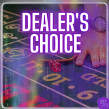 Dealer's Choice