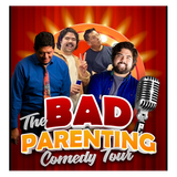 The BAD Parenting Comedy Tour