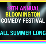 The FINALS of the 18th Annual Bloomington Comedy Festival!