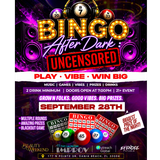 BINGO AFTER DARK- UNCENSORED