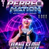 PERREO NATION W/ DANI FLOW
