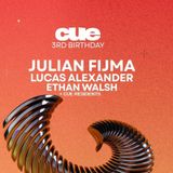 CUE 3RD BIRTHDAY w/ Julian Fijma + More