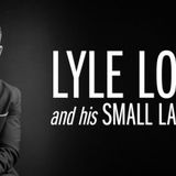 Lyle Lovett and his Small Large Band