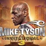 Mike Tyson Invitational 3