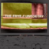 Unpoetry at the Frye