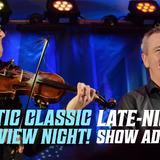 Glengarry Bhoys – Return for the Annual Celtic Classic Preview Night Party!