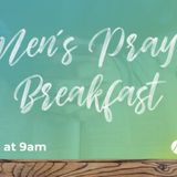 MEN’S PRAYER BREAKFAST