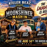 Killer Beaz presents The Moonshiner Mash In
