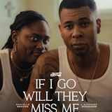 If I Go Will They Miss Me