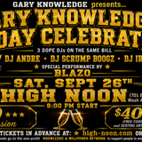 Gary Knowledge’s B-Day Celebration