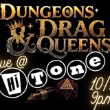Dungeons & Drag Queens [Big Room-Upstairs]
