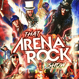 That Arena Rock Show