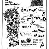 Blessed State, S.M.O.G., Fuzzfiend, Mower
