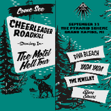 Cheerleader Roadkill + Diva Bleach + The Jewelry + Yada Yada + Slane Stuart