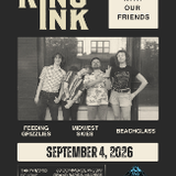King Ink + Feeding Grizzlies + Midwest Skies + Beachglass