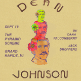 Dean Johnson + Dana Falconberry + Jack Droppers